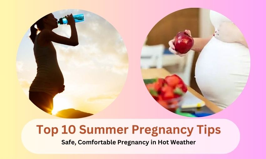 Top 10 Summer Pregnancy Tips