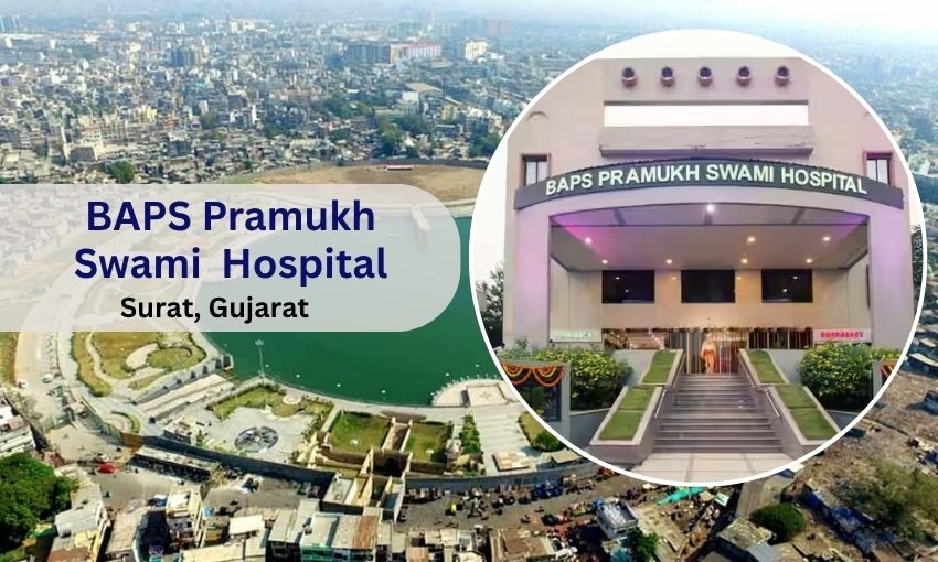 BAPS Hospital in Surat, Gujrat