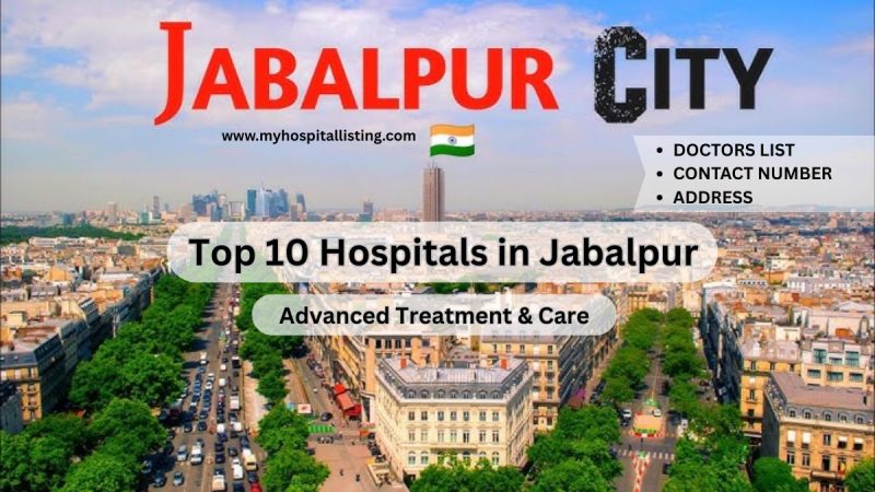 Top 10 Best Multispeciality Hospitals in Jabalpur, Near Me