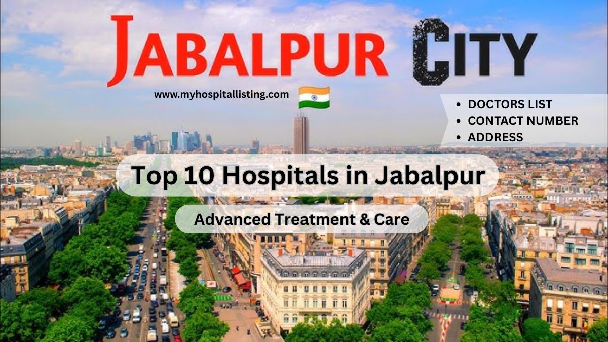 Top 10 Best Multispeciality Hospitals in Jabalpur, Near Me