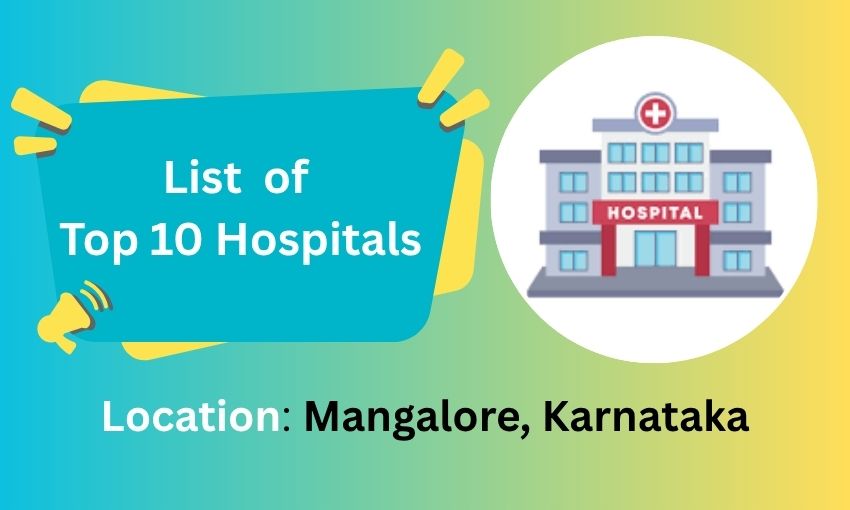 List of Top 10 Best Multispeciality Hospitals in Mangalore, Near Me