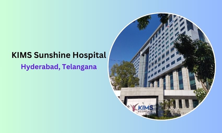 KIMS Sunshine Hospital in Hyderabad -Top Hospital in Hyderabad