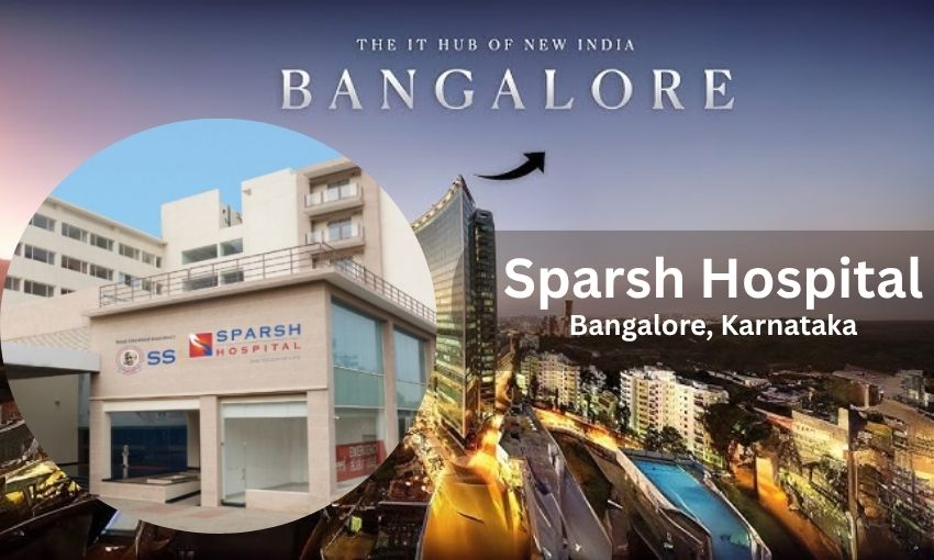 Sparsh Hospital in Bangalore