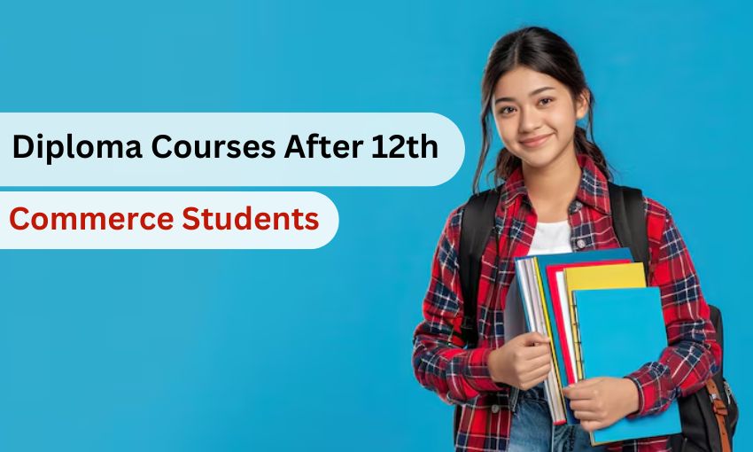 Diploma Courses After 12th Commerce Students