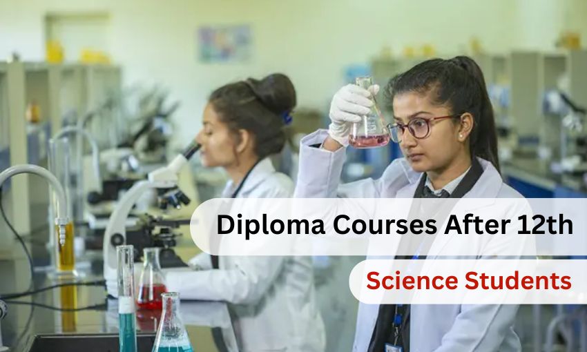 Diploma Courses After 12th Science Students