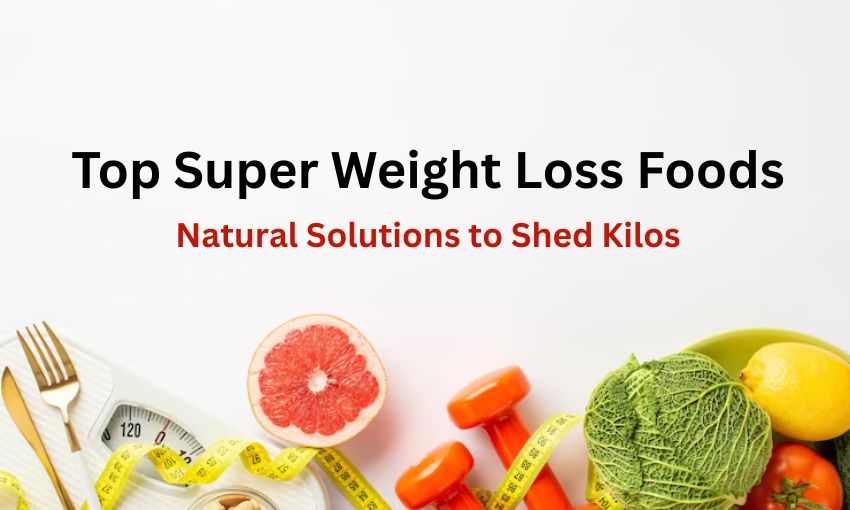 Weight Loss Foods