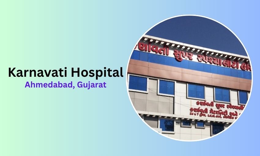 Karnavati Hospital in Ahmedabad