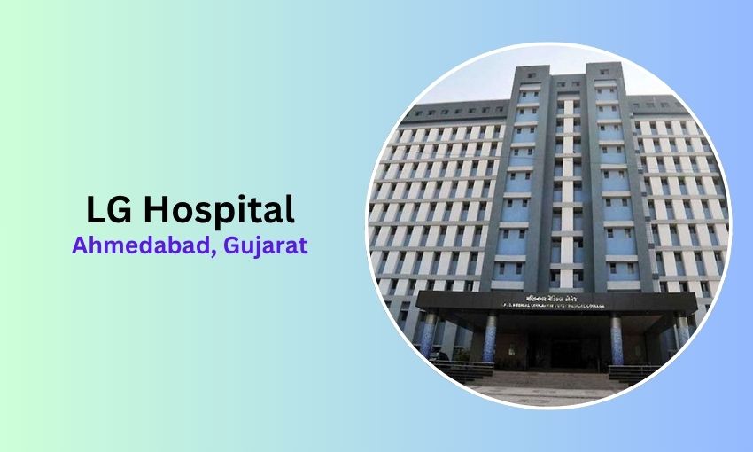 LG Hospital in Ahmedabad