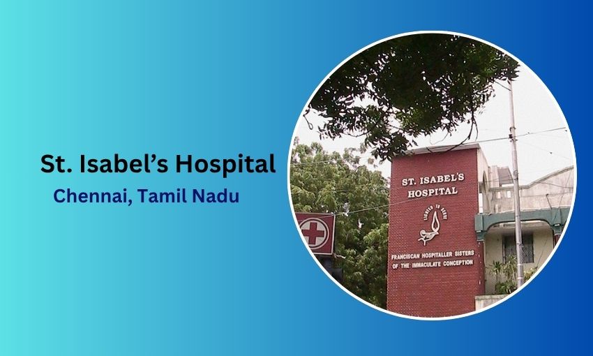 St. Isabel Hospital in Chennai