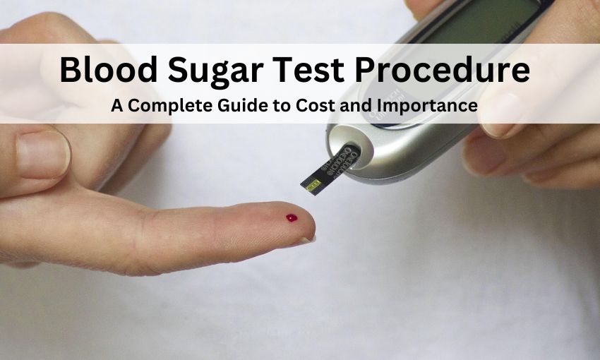 Blood Sugar Test Procedure