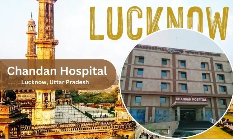 Chandan Hospital in Lucknow