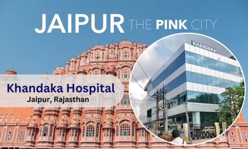 Khandaka Hospital in Jaipur – Top Private Hospitals in Jaipur