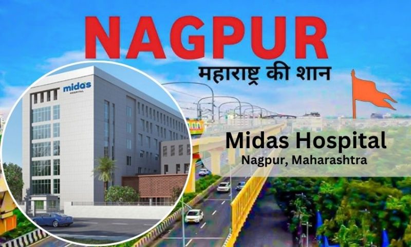Midas Hospital in Nagpur -Doctor list, Address, Contact Number