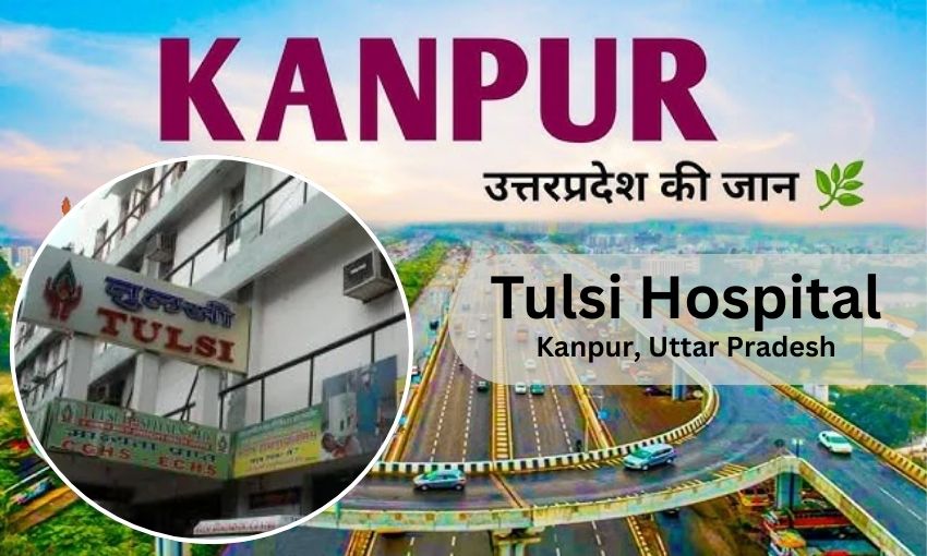 Tulsi Hospital in Kanpun