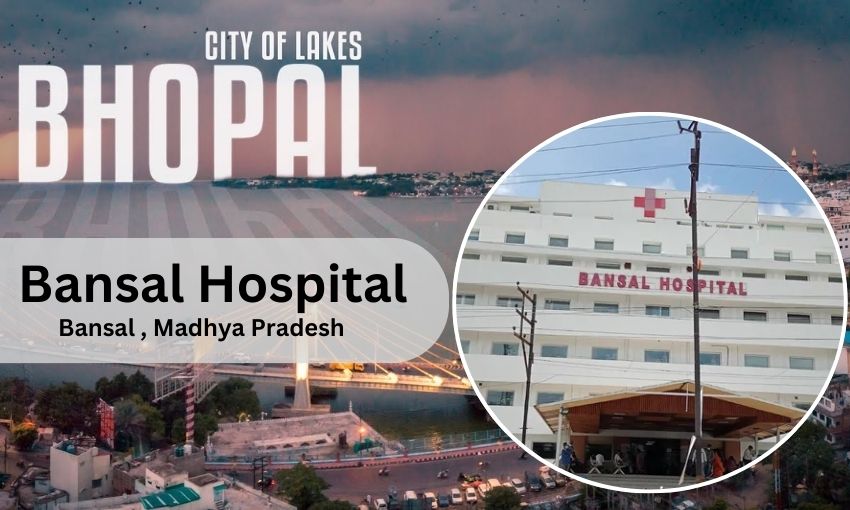 Bansal Hospital in Bhopal - Doctor list, Contact Number