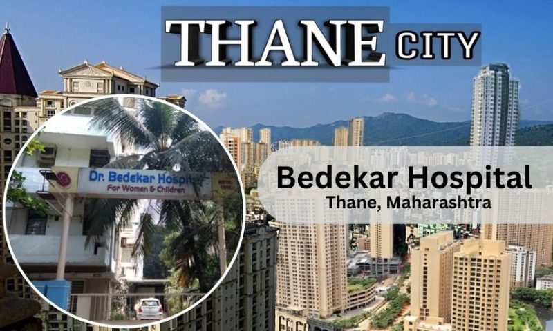 Bedekar Hospital in Thane- Doctor list, Contact Number