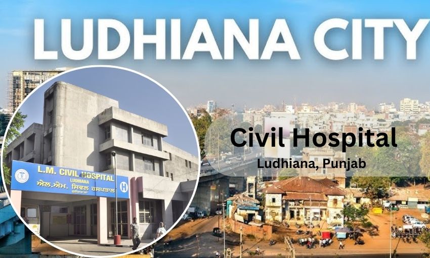 Civil Hospital in Ludhiana - Doctor list, Contact Number