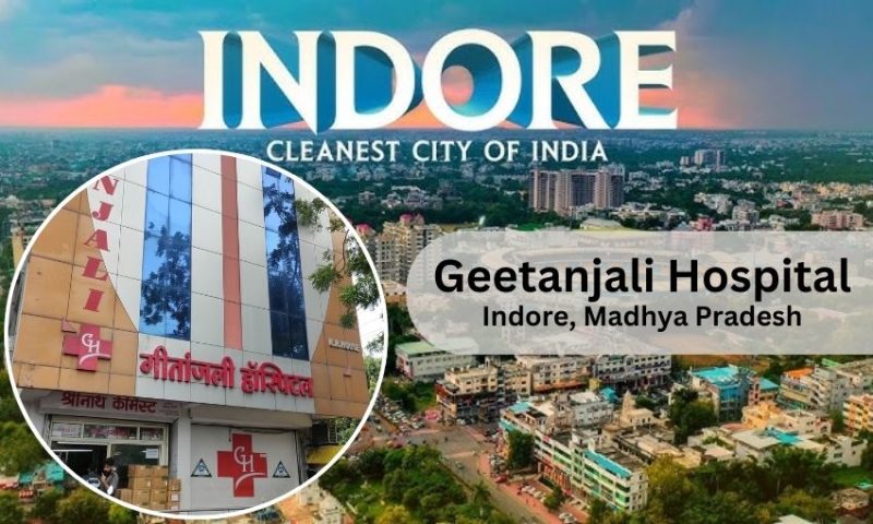 Geetanjali Hospital in Indore – Doctor list, Contact Number