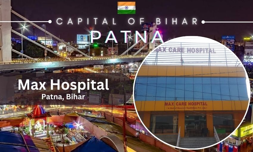 Max Hospital in Patna - Doctor list, Contact Number