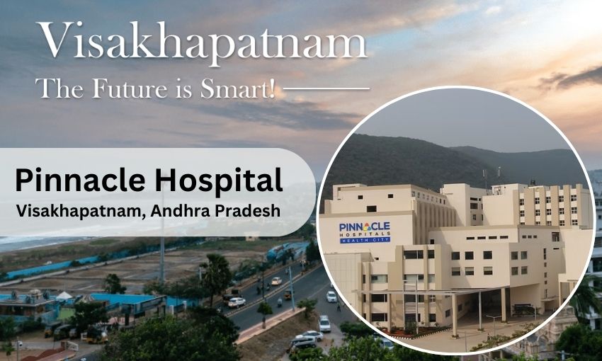 Pinnacle Hospital in Visakhapatnam - Doctor list, Contact Number
