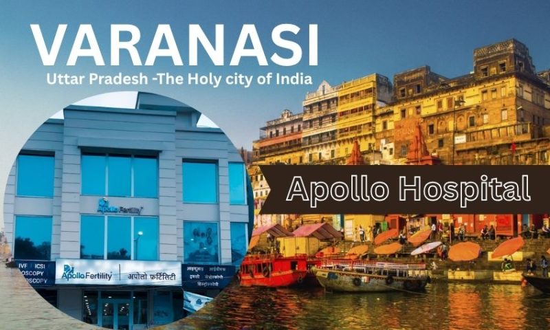 Apollo Hospital in Varanasi – Full Address, Contact Number