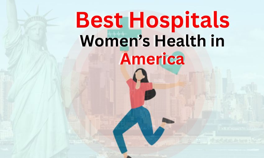 Best Hospitals for Women’s Health in the USA
