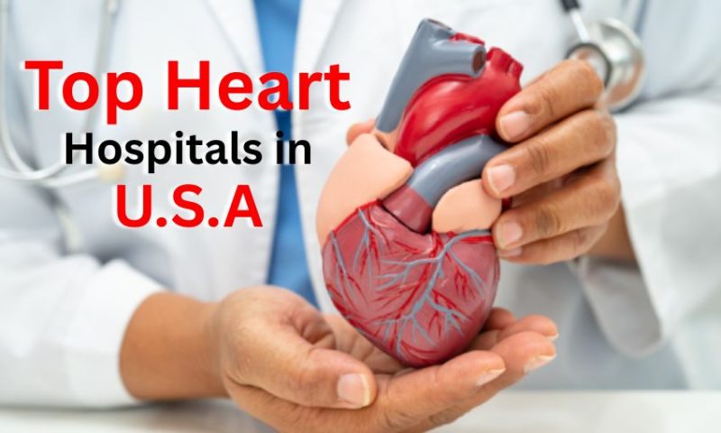 Top Heart Hospital in US – Best Cardiac Care in America