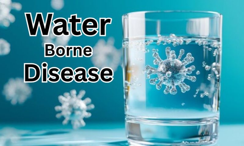 Water Borne Disease – Symptoms, Prevention & Treatment Guide