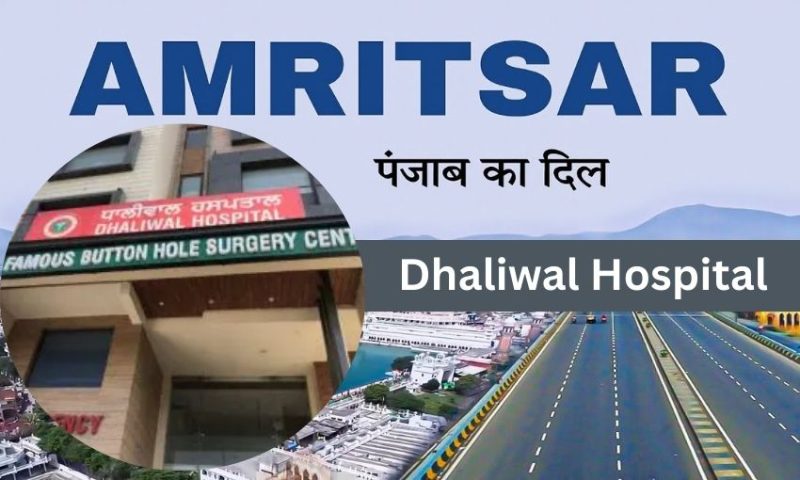 Dhaliwal Hospital in Amritsar – A Complete Guide for Patients