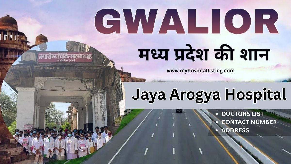 Jaya Arogya Hospital Gwalior | Doctors, Address & Contact