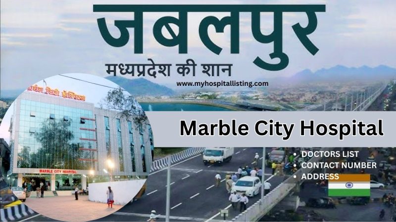 Marble City Hospital Jabalpur – A Trusted Multispeciality Hospital in Jabalpur