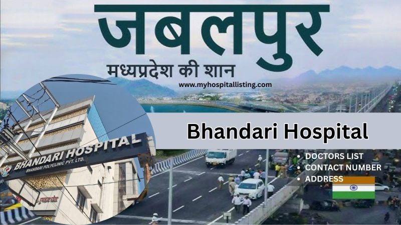 Bhandari Hospital Jabalpur – Complete Guide for Patients and Families