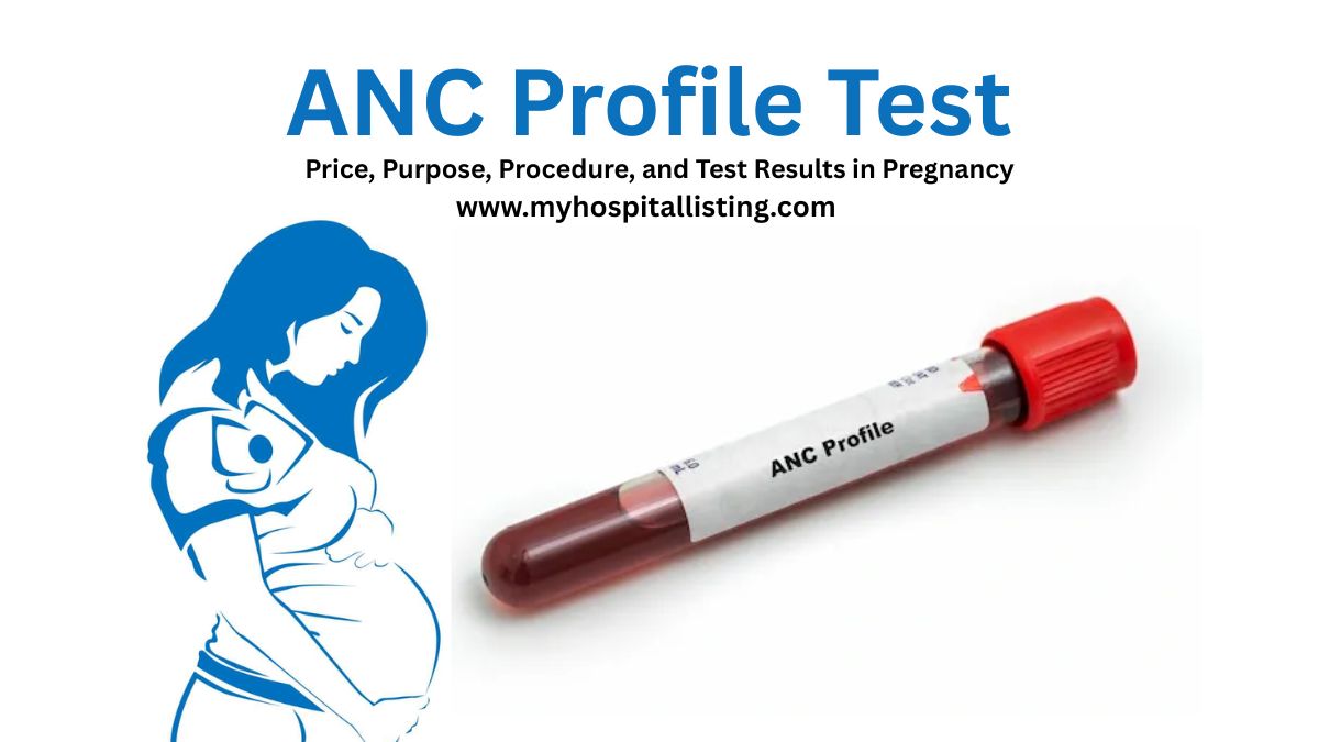 ANC Profile Test Price, Purpose, Procedure, and Test Results