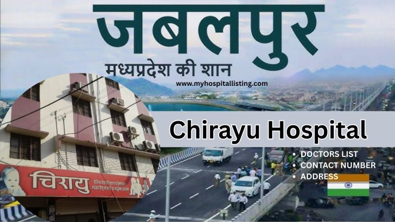 Chirayu Hospital Jabalpur – A Trusted Multispeciality Hospital for Advanced Care