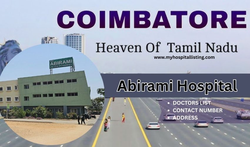 Abirami Hospital in Coimbatore | Doctors, Address & Contact