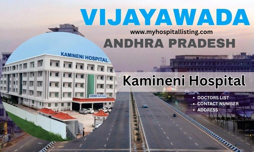 Kamineni Hospital Vijayawada - Address, Doctors List, Contact Number & Appointment