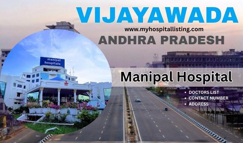 Manipal Hospital in Vijayawada- Address, Contact & Doctors List