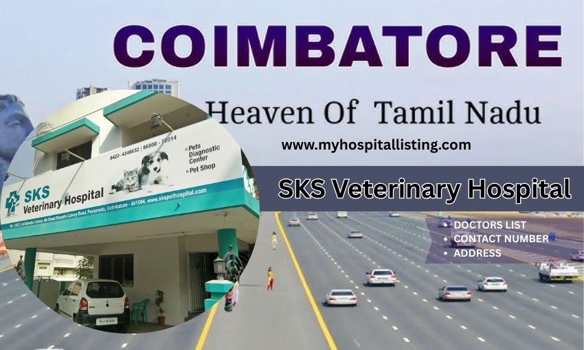 SKS Veterinary Hospital in Coimbatore | Address, Doctors, Contact Number & Fees