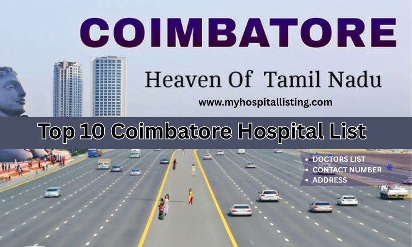 Top 10 Coimbatore Hospital List – Best Hospitals in Coimbatore for Quality Treatment