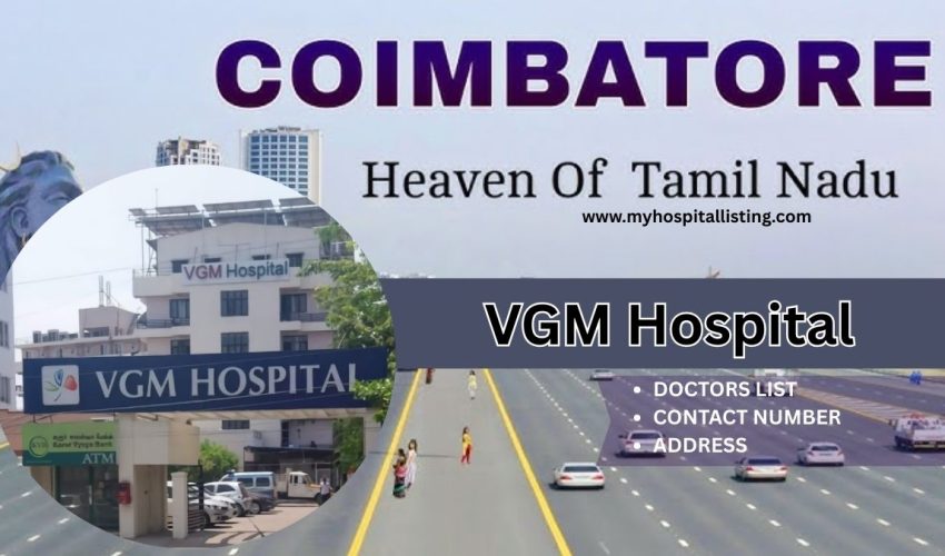 VGM Hospital in Coimbatore | Doctors, Address, Contact & Fees