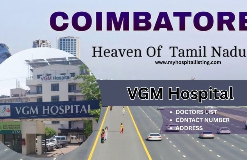 VGM Hospital in Coimbatore | Doctors, Address, Contact & Fees